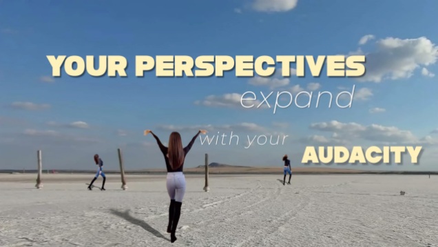 23-Your perspectives expand with your audacity-1
